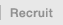Recruit